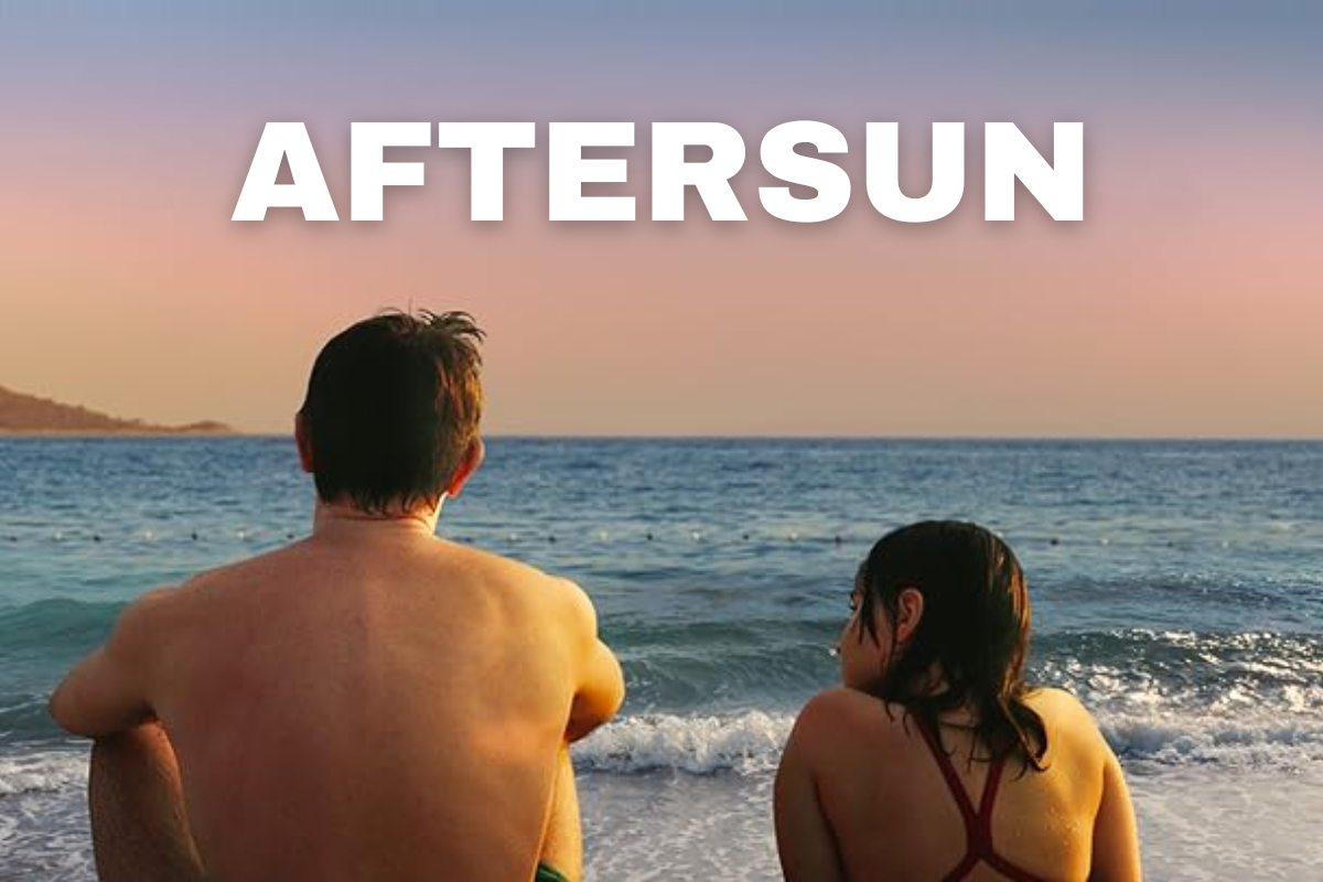 Aftersun: Um filme íntimo e melancólico sobre a memória e o amor